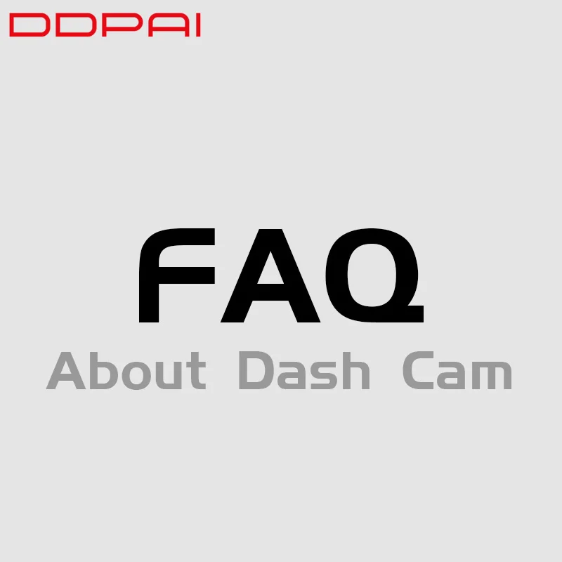 

DDPai Smart Dash Cam FAQs