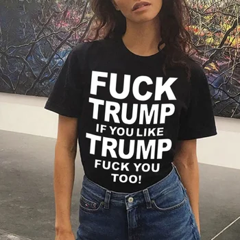 

Trump Shirt T Shirt Men Women Short-Sleeve Casual t shirt Cotton Unisex Fashion Funny Angry Word New
