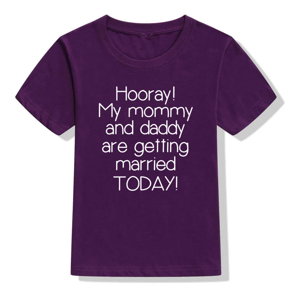 Hooray/Детская футболка с надписью «My Mommy and Daddy Are gounsed Today» топы для мальчиков и девочек, летняя детская одежда с короткими рукавами - Цвет: 43S3-KSTPP-