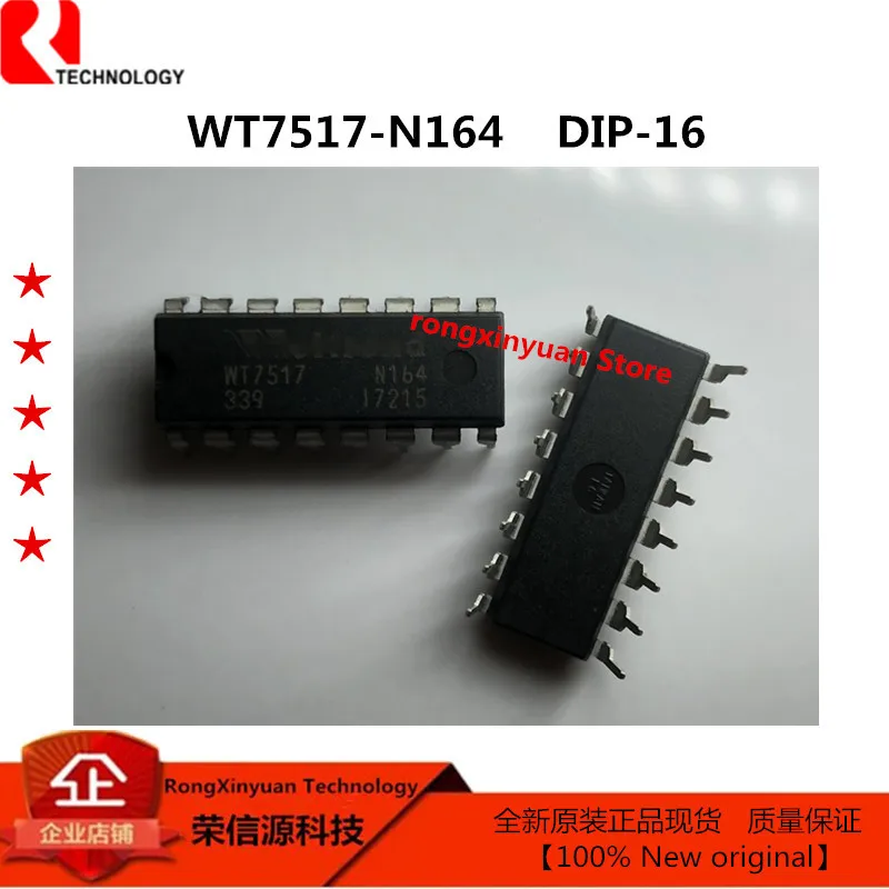 2 10 шт./лот WT7517 N164 DIP 16 WT7517N164 100% Новый оригинальный гарантия качества|Аксессуары