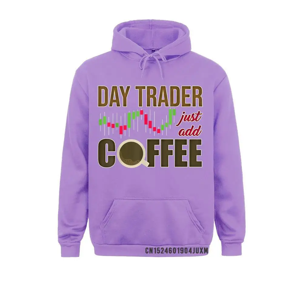 Day Trader Just Add Coffee - Stock Market Trading Investor T-Shirt__4320 Sweatshirts for Men Casual Father Day Hoodies Long Sleeve Prevalent Clothes  Day Trader Just Add Coffee - Stock Market Trading Investor T-Shirt__4320purple