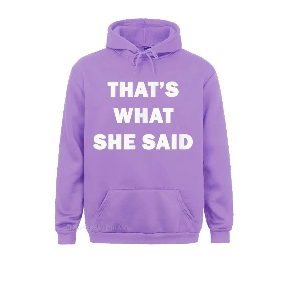 That's What She Said tee-shirt T-Shirt__97A2091 NEW YEAR DAY  Hoodies Long Sleeve Party Clothes Oversized Gift Sweatshirts That's What She Said tee-shirt T-Shirt__97A2091purple