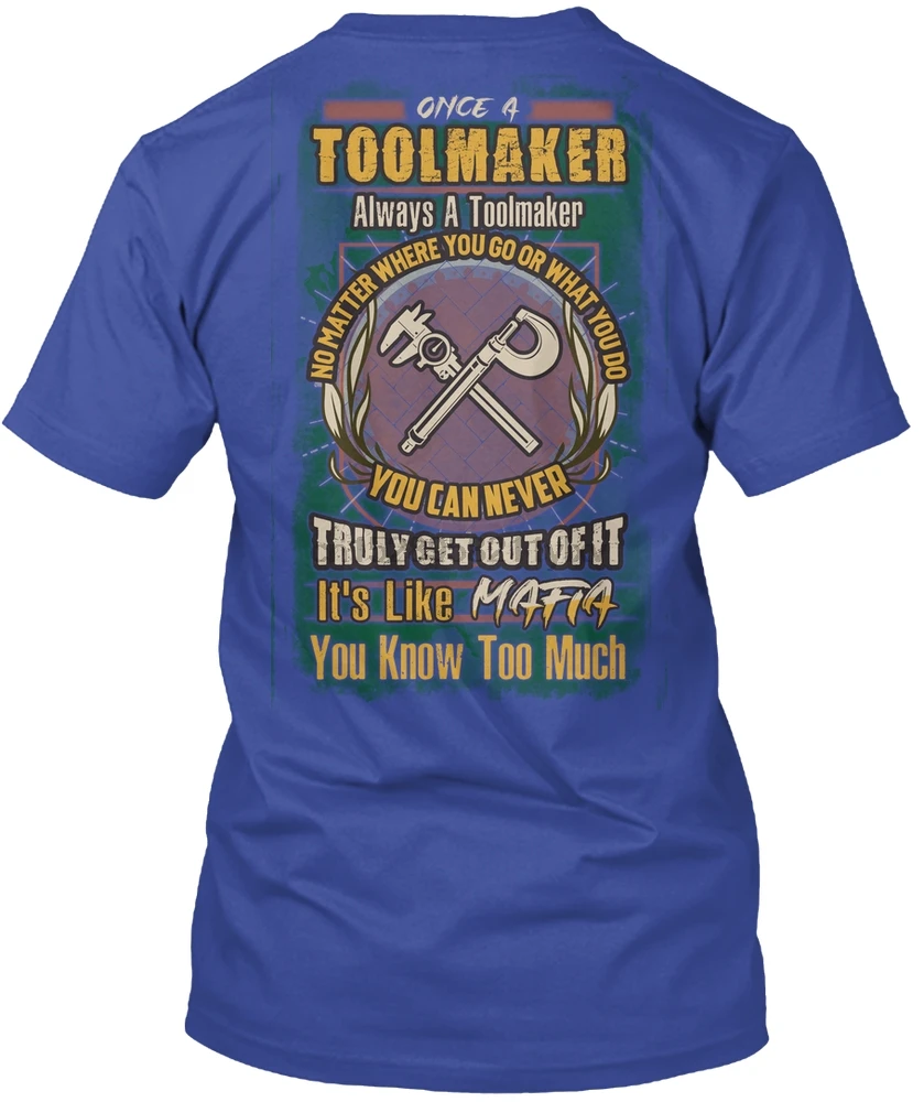 Мужская футболка с надписью &quotAlways a Toolmaker&quot женские футболки | одежда