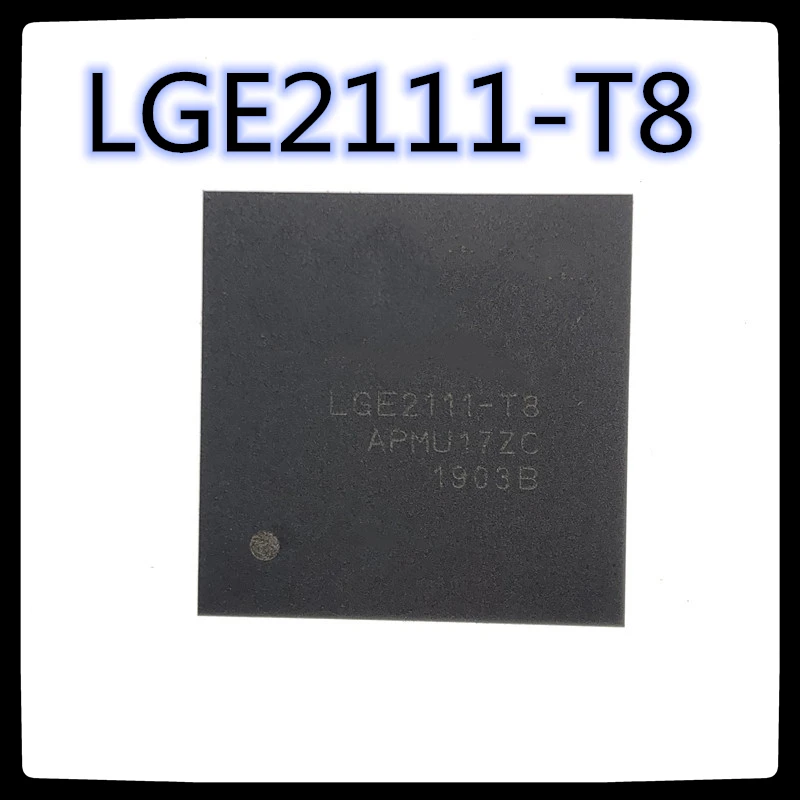 (1 шт.-10 шт.) LGE2111-T8 BGA-566 LGE2111 BGA566 E2111 ЖК-дисплей ТВ чип новый и оригинальный |
