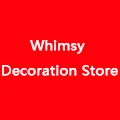 Whimsy Decoration Store