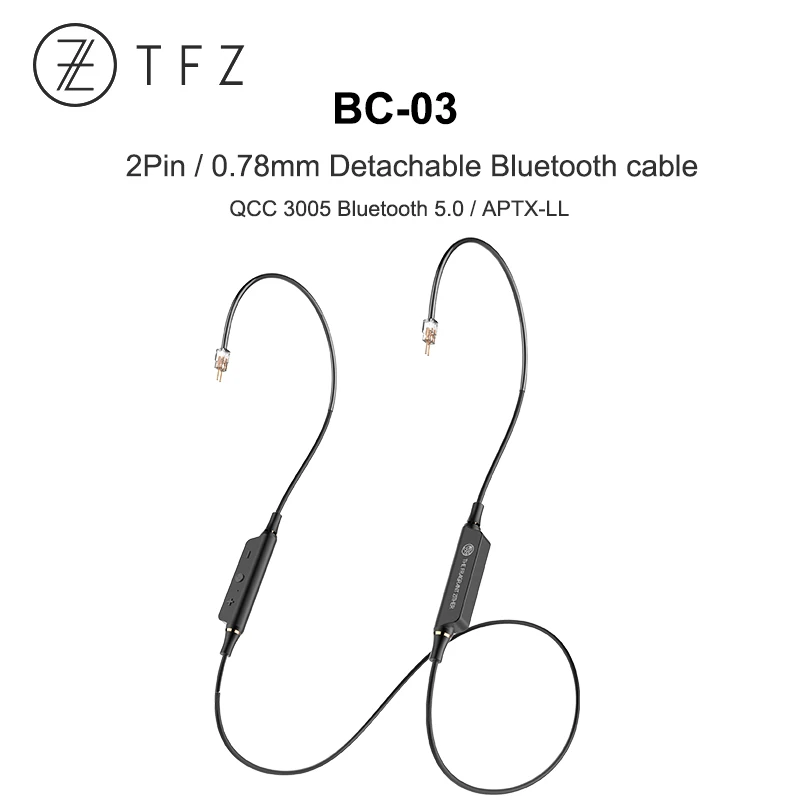 TFZ BC-03 Bluetooth съемный кабель с чип Qualcomm QCC 3005 Bluetooth 5,0 поддержка APTX-LL SBC/AAC 2Pin/0,78 мм разъем