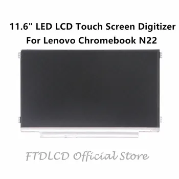 

FTDLCD 11.6" 5D10K85106 LED LCD Touch Screen Digitizer Assembly For Lenovo Chromebook N22 1366x768