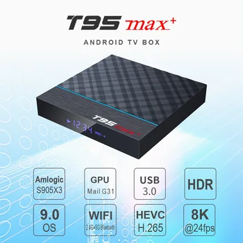 

T95 MAX Plus Smart TV Box Android 9.0 TV Box 4G 32GB/64GB Amlogic S905X3 H.265 8K 2.4G&5G WiFi BT4.0 Android box Media Player