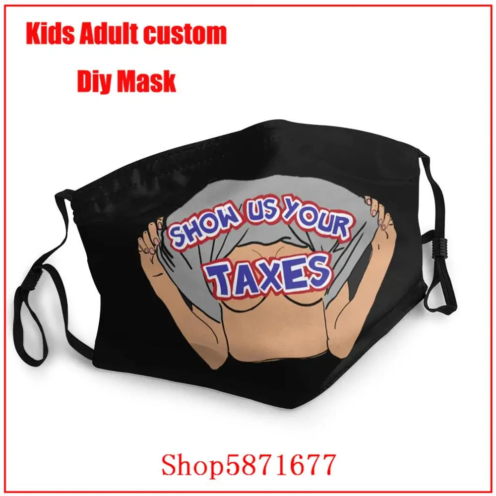 Покажите нам ваши налоги masque reutilable enfant модная маска для женщин и мужчин тушь