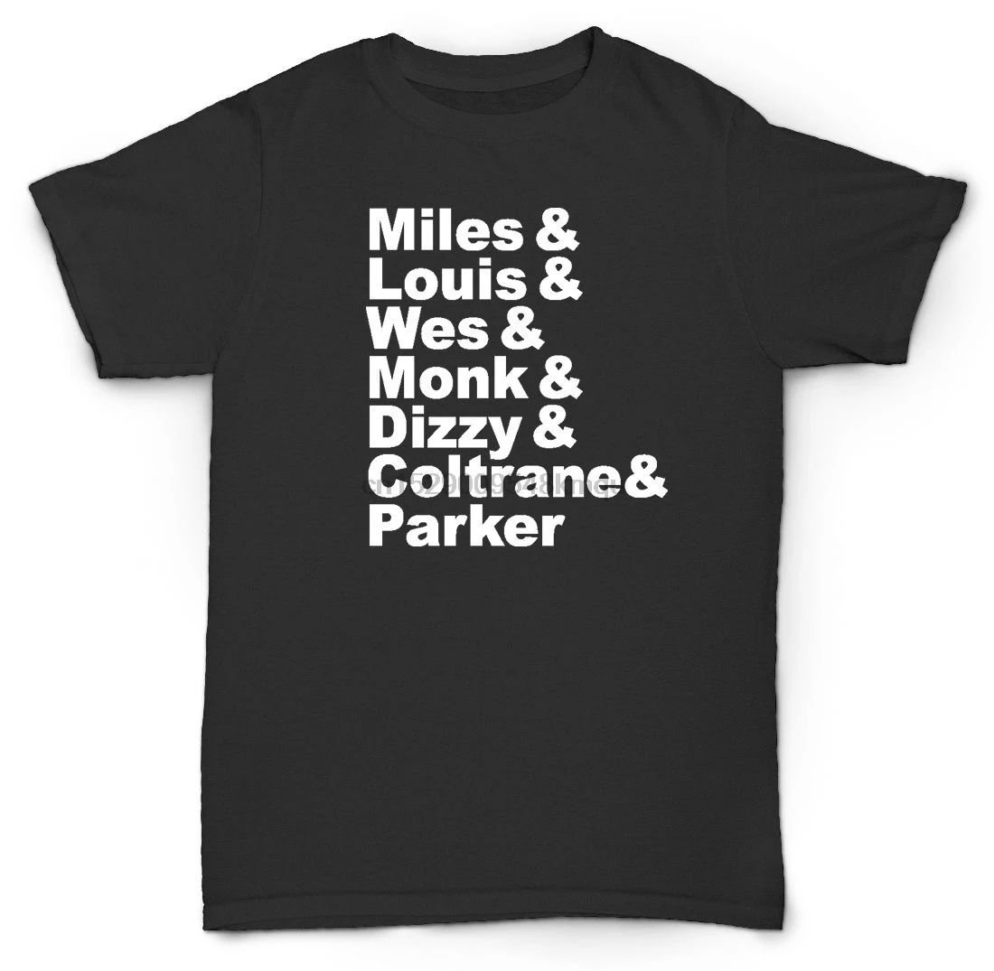 JAZZ NAME T-SHIRT DIZZY MILES DAVIS SOUL FUNK MONK COOL Tops wholesale Tee custom Environmental printed Tshirt cheap |