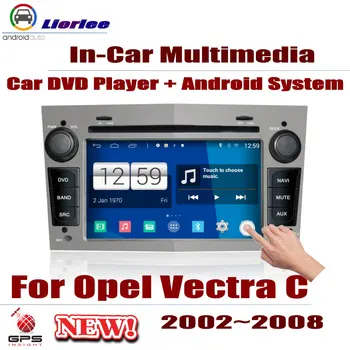 

Car Radio DVD Player GPS Navigation For Opel Vectra C 2002~2008 Android HD Displayer System Audio Video Stereo In Dash Head Unit