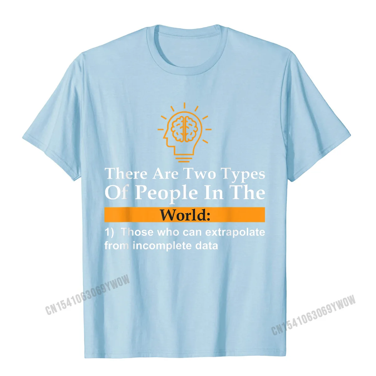 Cotton Fabric Men Short Sleeve Normal T-Shirt Cool Tops Shirt Brand Design O Neck Tops Shirt Free Shipping There Are Two Types Of People Those Who Can Extrapolate T-Shirt__535 light