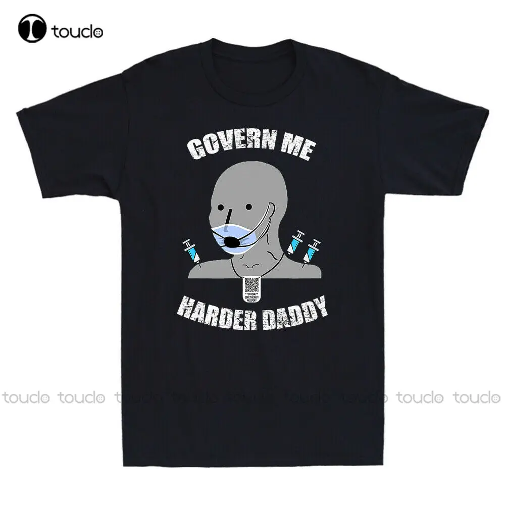 

Govern Me Harder Daddy Npc Meme Funny Gift Vintage Men'S Short Sleeve T-Shirt Dog Shirt Custom Aldult Teen Unisex Xs-5Xl Classic