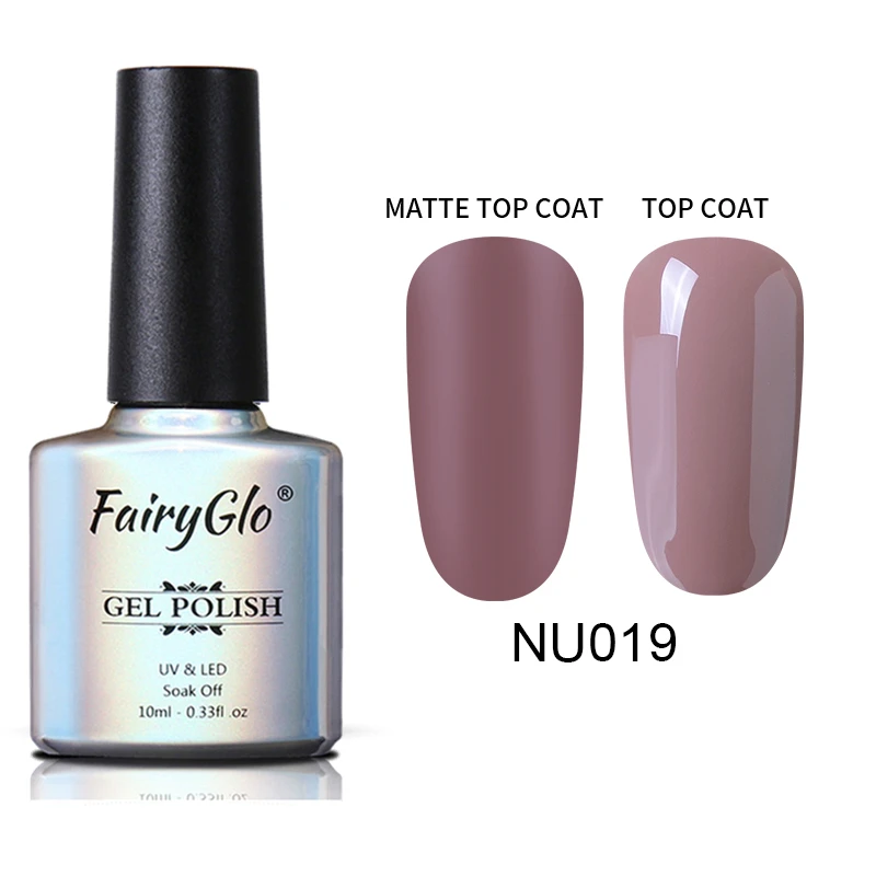 NU019 FairyGlo 10 мл матовая Цвет, гель, лак для ногтей, био-Гели Soak Off телесного цвета серии гель Лаки полу Перманентный лак для ногтей УФ-гель для ногтей лак - Цвет: NU019