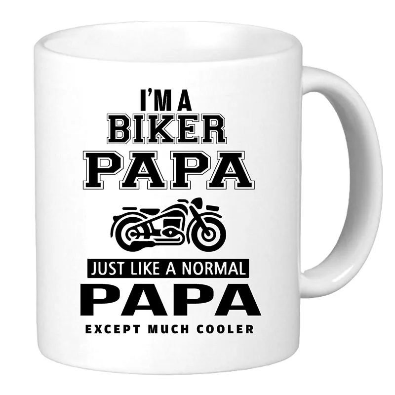 coffee mug Как у обычного папы, кроме гораздо круче. Забавная уникальная Байкерская вдохновленная Новинка кофейная кружка чашка мотоцикл подарок на день рождения подарок - Цвет: coffee mug