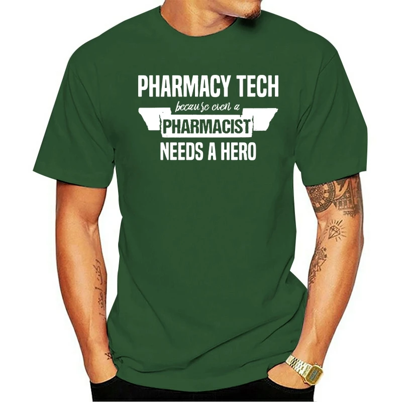 

T SHIRT Men Pharmacy Tech Becuase Pharmacist Needs A Hero T SHIRT Slim Fit T SHIRT women tees top