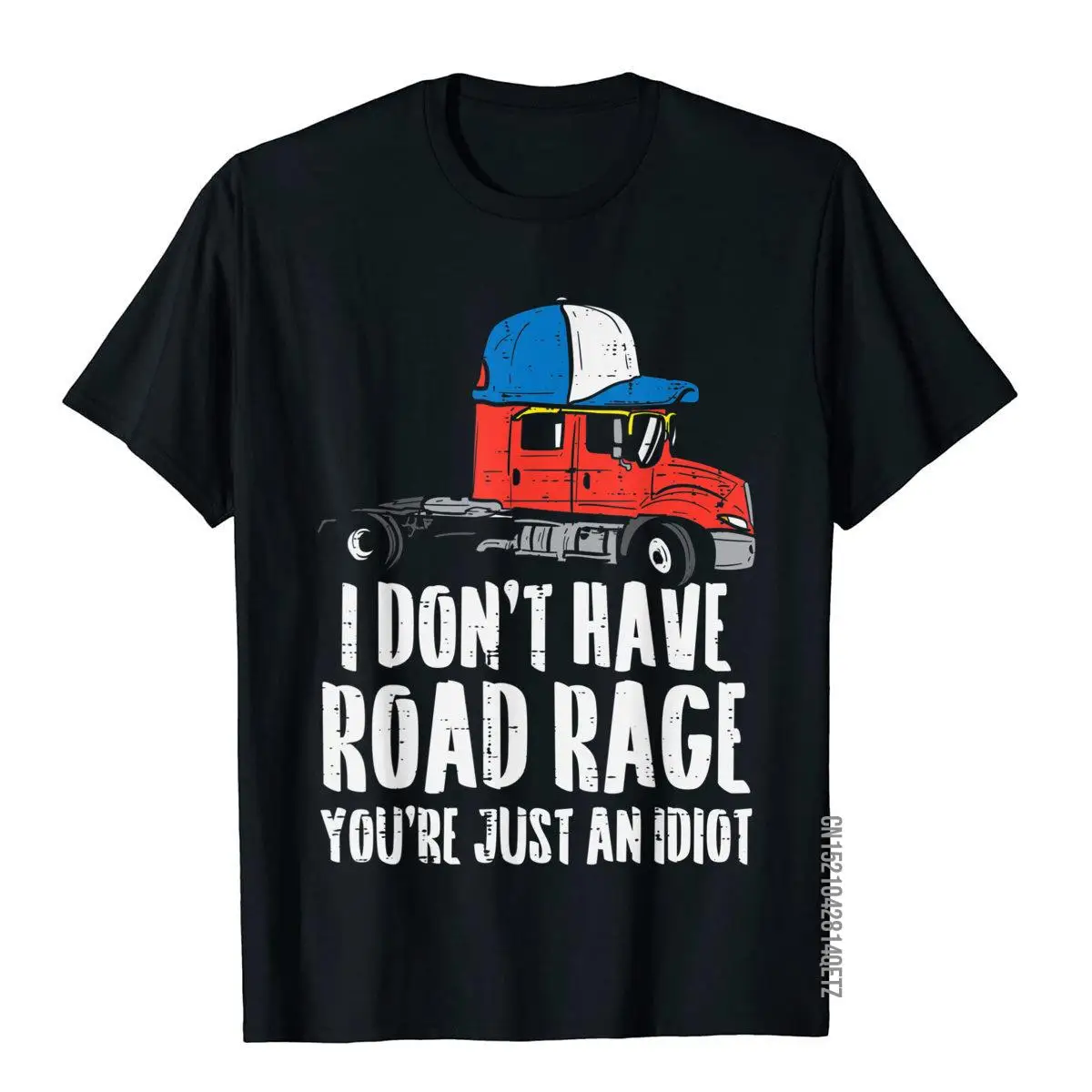 Non Avere Road Rage Dump Truck Funny Trucker Driver Gift T-Shirt Cotton Top T Shirt Per Uomo Magliette Estive Geek Nuovo Arrivo