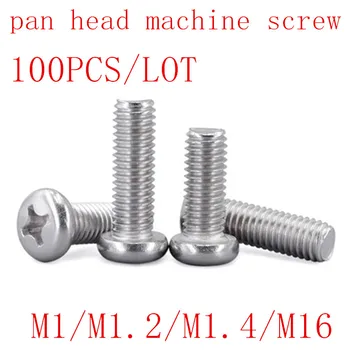 

100PCS M1 M1.2 M1.4 M1.6 DIN7985 GB818 Stainless Steel Cross Recessed Pan Head Screws Phillips Screws Bolts
