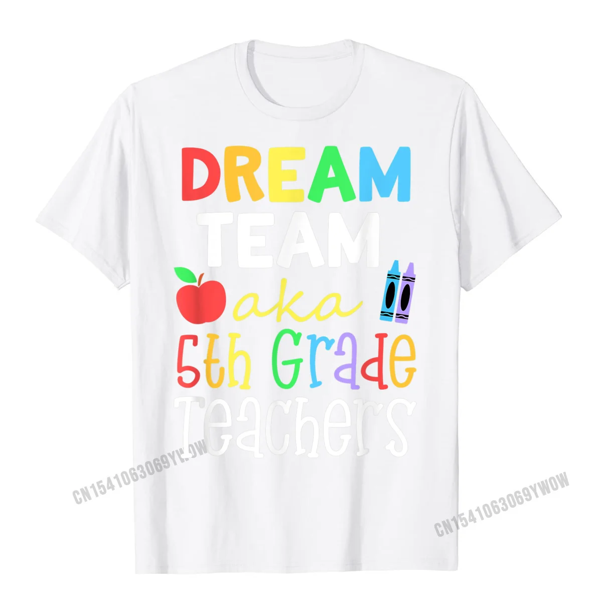 Round Neck Casual 100% Cotton Man Top T-shirts Unique Short Sleeve Tops Shirt Wholesale Casual Tee Shirt Drop Shipping Dream Team AKA 5th Grade Teachers Gift For School Educators T-Shirt__327 white