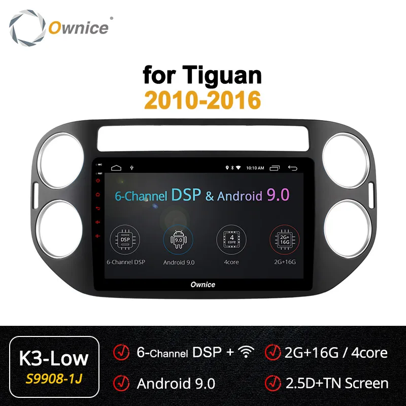 Ownice Android 9,0 Octa 8 core автомобильный радиоприемник gps Navi k3 k5 k6 для Volkswagen Tiguan 2010 2011 2012 2013 4 аппарат не привязан к оператору сотовой связи SPDIF - Цвет: S9908-1 K3 LOW