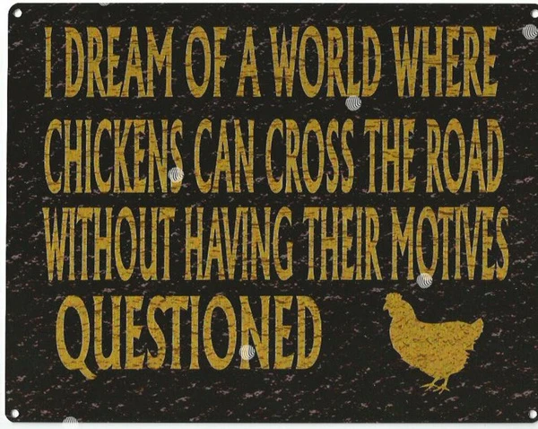 CHICKENS CAN CROSS THE ROAD SIGN RUSTIC VINTAGE STYLE 8x10in 20x25cm bar pub