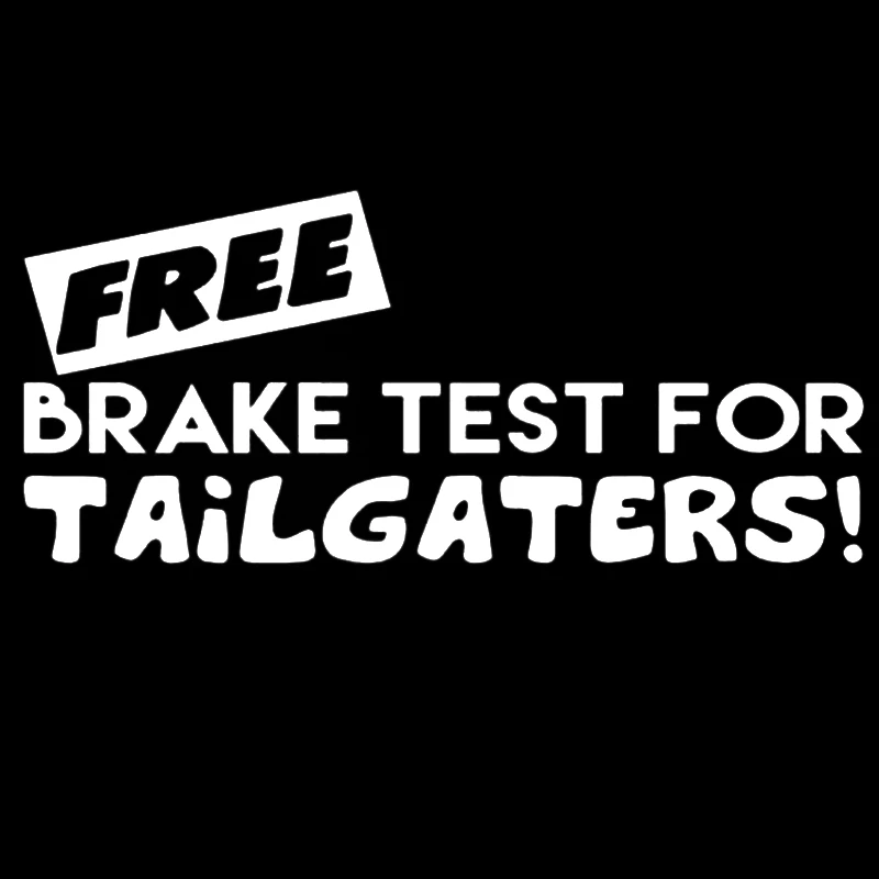 

15*6.6cm FREE BRAKE TEST Funny Car Window Bumper Vinyl Decal Sticker Vinyl Hobby Car Bumper Sticker Car Decor
