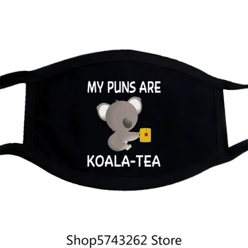 

My Puns Are Koala-Tea Mask Birthday Gift Present Funny Slogan Joke S-3Xl Washable Reusable Mask with