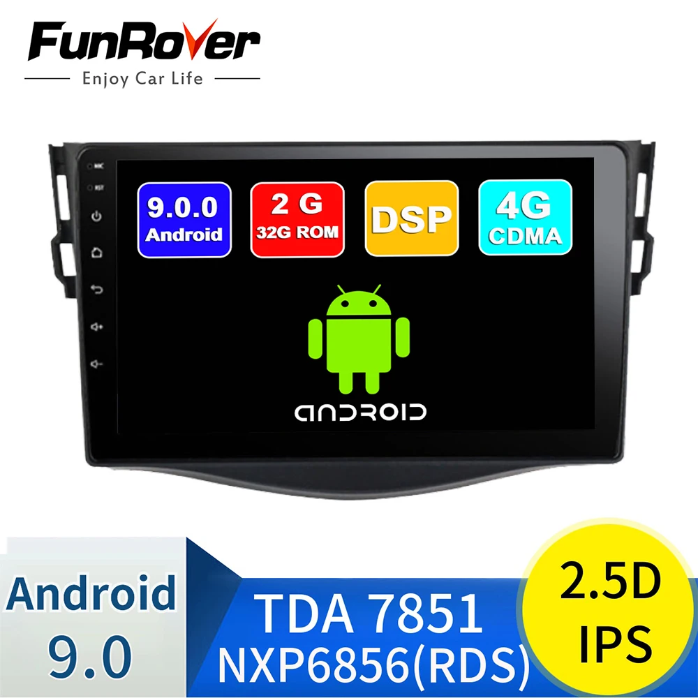 Funrover 4 Core 2.5D+IPS Car DVD GPS Navigation palyer Android 9.0 Car radio Player for toyota rav4 2007 2008 2009 2010 2011 dsp