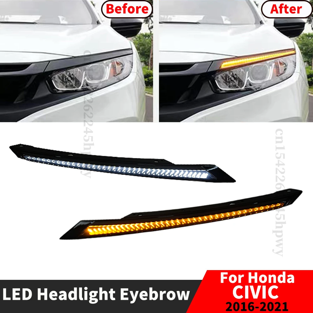 LED Headlight Eyebrow For Honda CIVIC 10th Gen 4D Sedan Hatchback 2016