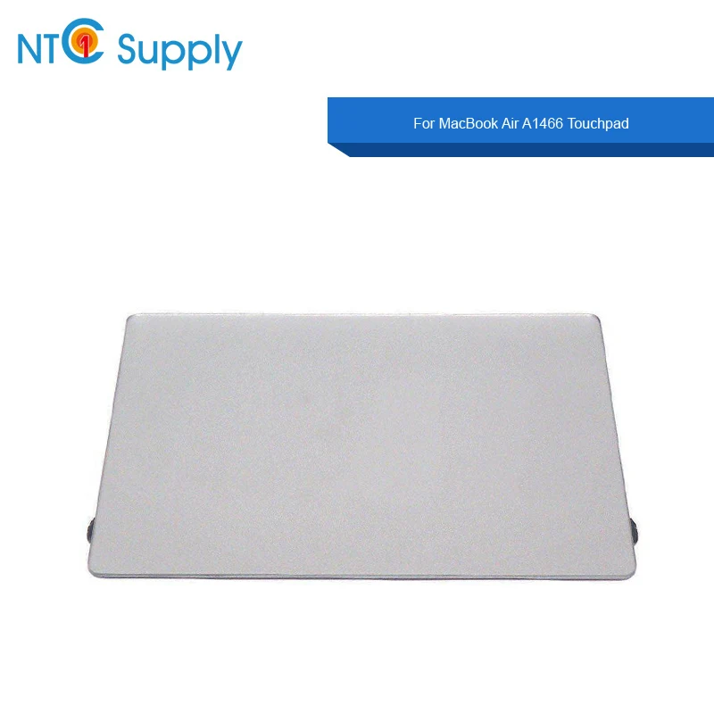 

NTC Supply For MacBook Air A1466 2013-2017 Year Touchpad 100% Tested Good Function