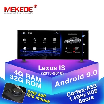 

4G RAM+32GB ROM Android 9.0 Car Radio GPS Navigation BT Head Unit for Lexus IS 200 250 300 350 200t 300h lexus IS300h 2013-2018