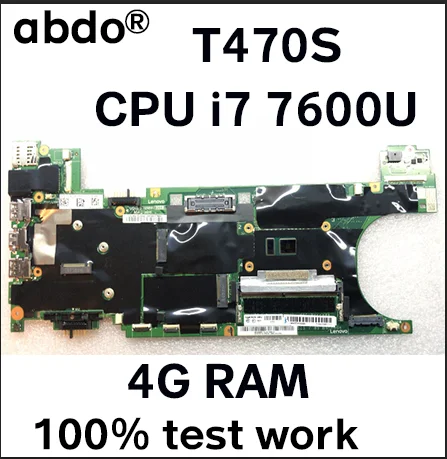 Подходит для lenovo Thinkpad T470S ноутбук FRU системной платы 01ER076 01ER346 01ER067 01ER338 Процессор i7 7600U 4G Оперативная память тесты работы