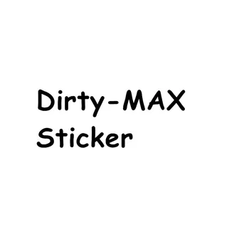 

Dirty-MAX Sticker