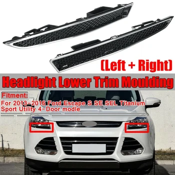 

1Pair LH+RH Headlight Holder Bracket Head Light Lamp Lower Trim Moulding for Ford Escape 2013-2016
