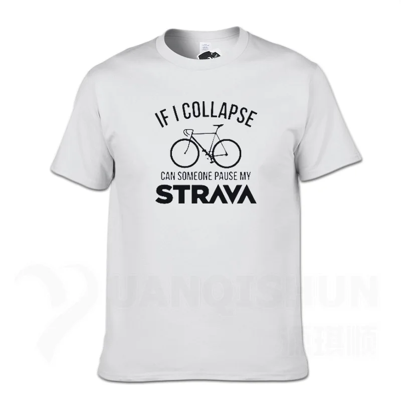 White 1 Забавные в том случае, если я крах может кто-то приостановить свою Strava футболки Для мужчин Аэробные футболка "Велоспорт" горным велосипедистом, футболка Mtb футболка с изображением велосипеда рубашка - Цвет: White 1