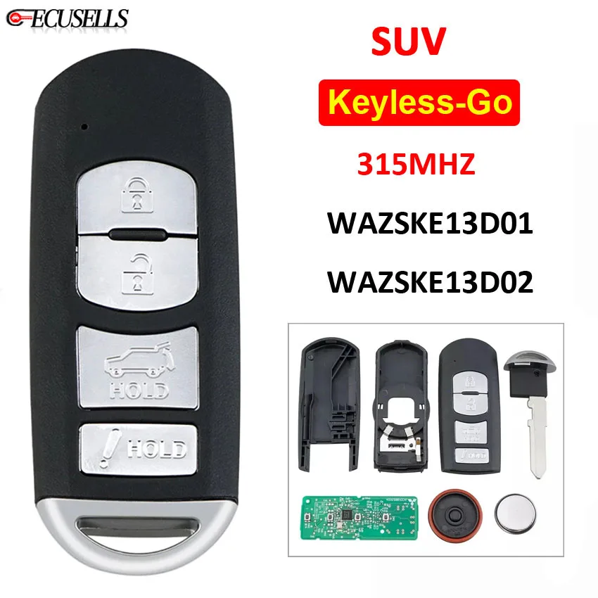 Keyless-Go 4 Buttons Remote Smart Key SUV FSK 315Mhz PCF7953P / HITAG PRO 49 Chip WAZSKE13D01/ WAZSKE13D02 for Mazda CX-5 CX-9 | Автомобили