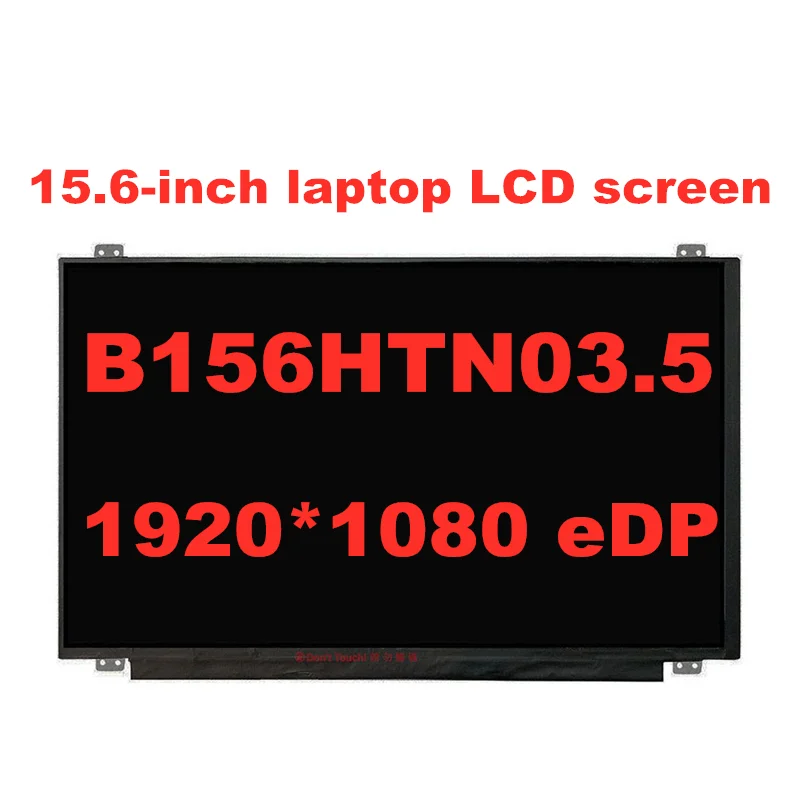 

NT156FHM-N41 NT156FHM N42 N31 B156HTN03.6 N156HGE-EA1 B156HTN03.4 B156HTN03.5 B156HTN03.8 1920*1080 eDP 30pins
