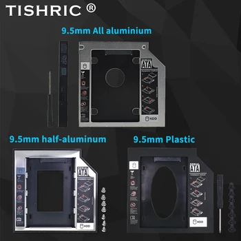 

TISHRIC Universal Aluminum 9.5mm SATA Hard Disk Bracket 2nd HDD Caddy/Case/Enclosure Optibay 2.5'' SSD Box for Laptop CD-ROM