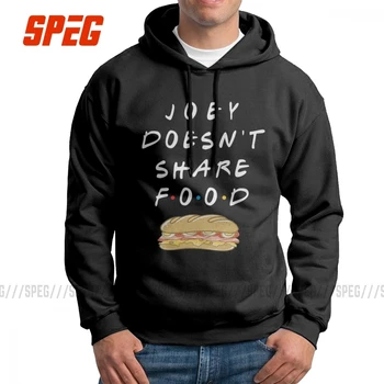 

Men's Joey Doesn't Share Food TV Show Friends Hoodies Original Purified Cotton Sweatshirt Leisure Hooded Tops