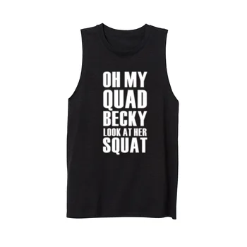 

Womens Oh My Quad Becky Look At Her Squat Workout Fitness Casual Tank Vest Tops