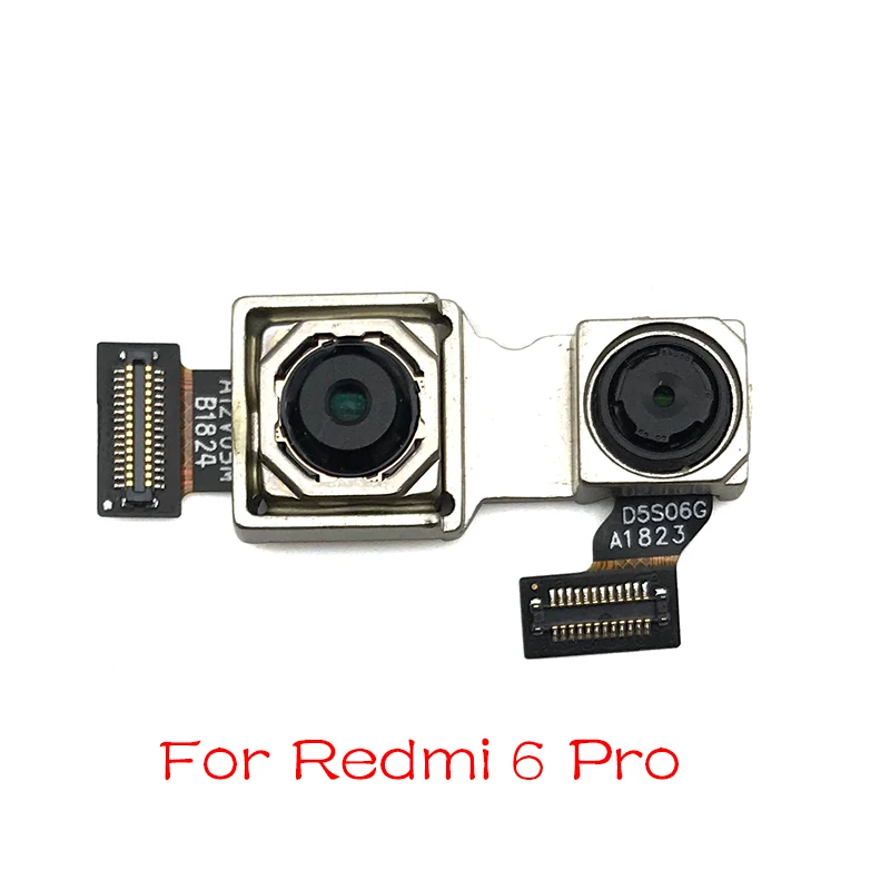Модуль основной камеры запасные части для Xiaomi Redmi 5 Plus 4X 5A 6A K20 6 Note 7 6 Pro S2 Задняя большая задняя камера гибкий кабель - Цвет: Redmi 6 Pro