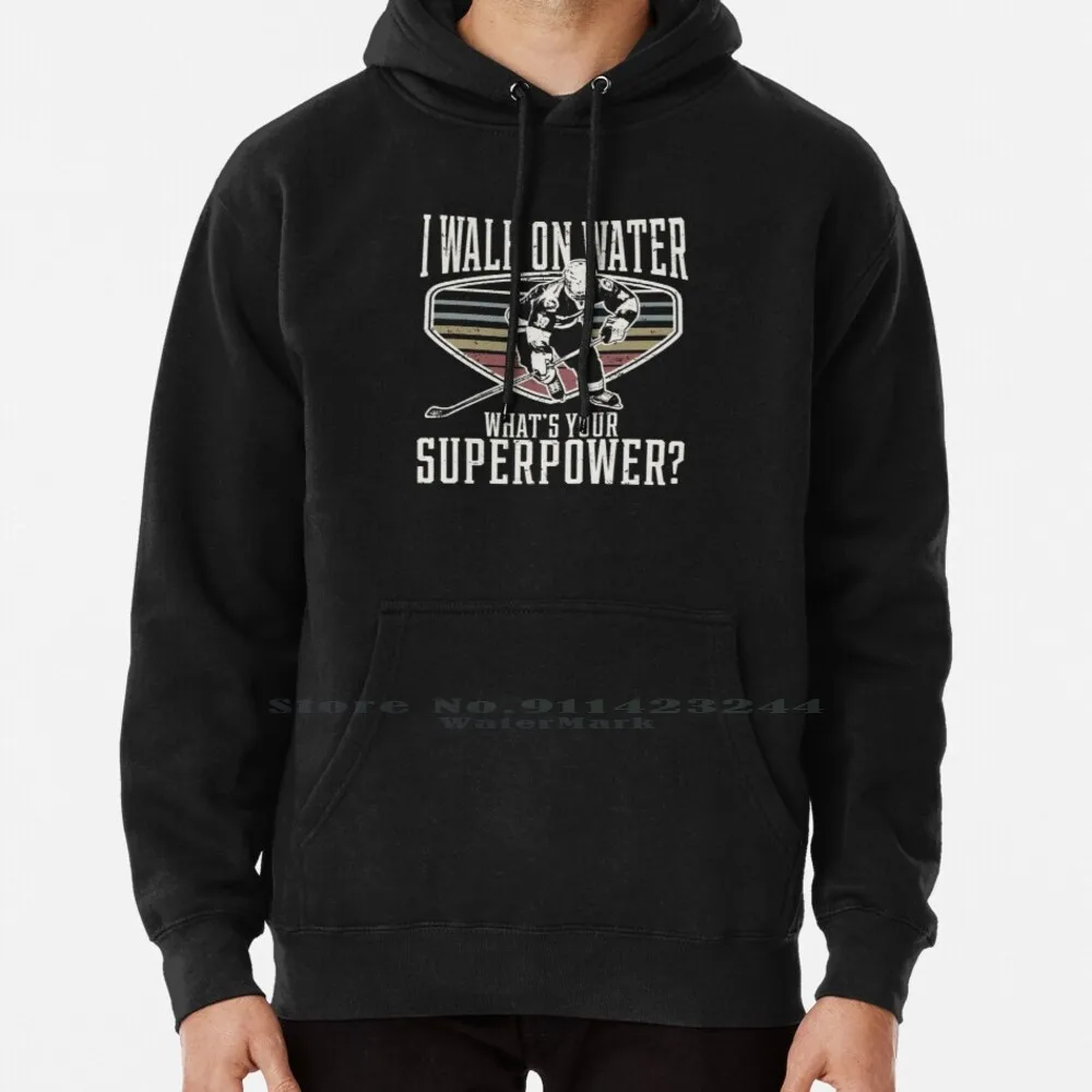 

Hilarious Ice Hockey I Walk On Water Gift Product Hockey Fan Hoodie Sweater 6xl Cotton Cool Ice Hockey Water Hockey Fans Ice