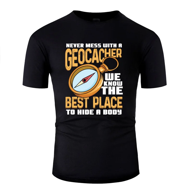 Модная Классическая футболка geocaching never mess with a geocacher, Оригинальная одежда, мужская футболка с круглым воротником, популярная футболка