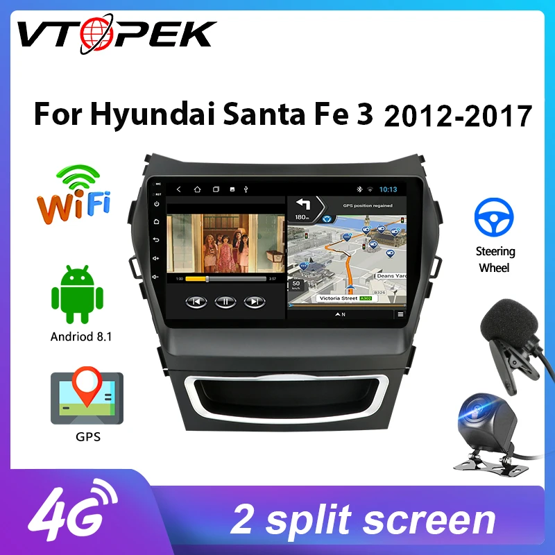 

Vtopek 2G+32G Android Car Radio Multimedia Video Player Navigation GPS For Hyundai Santa Fe 3 2012-2017 4G net 2 din Head Unit