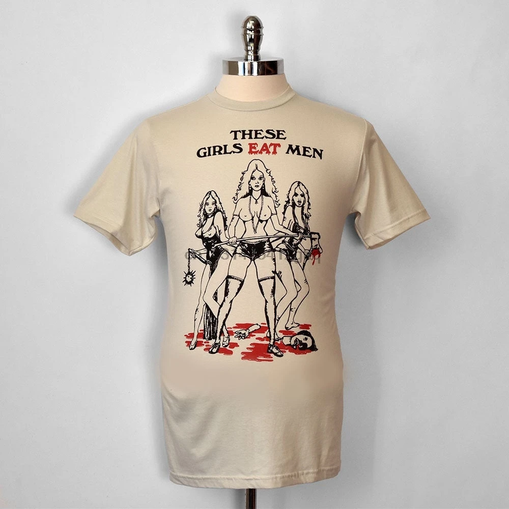 These Girls Eat Men T Shirt |