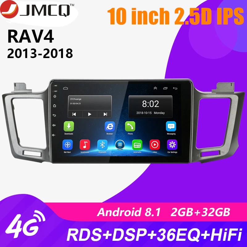 

2G+32G Android 8.1 4G Car Radio Multimedia Video Audio Player WiFi Navigation GPS for Toyota RAV4 4 XA40 5 XA50 2012-2018 RDS