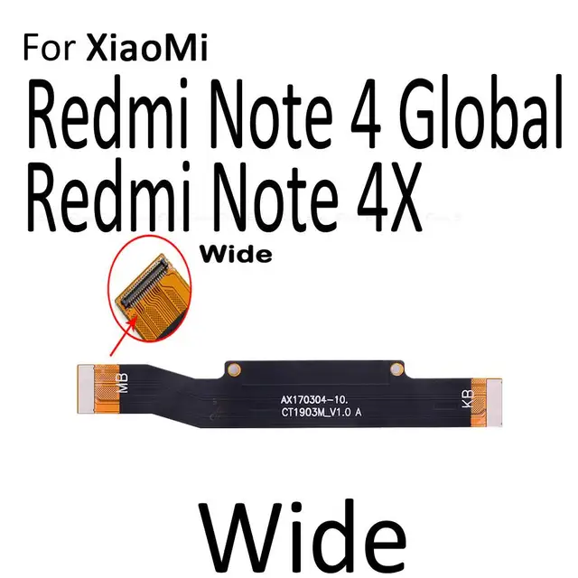 New Main Motherboard Connector LCD Display Flex Cable For XiaoMi Mi 5X 6X Redmi 5 Plus 4A 4 Pro Note 4 4X Global 5 5A For RedmiNote4X Wide