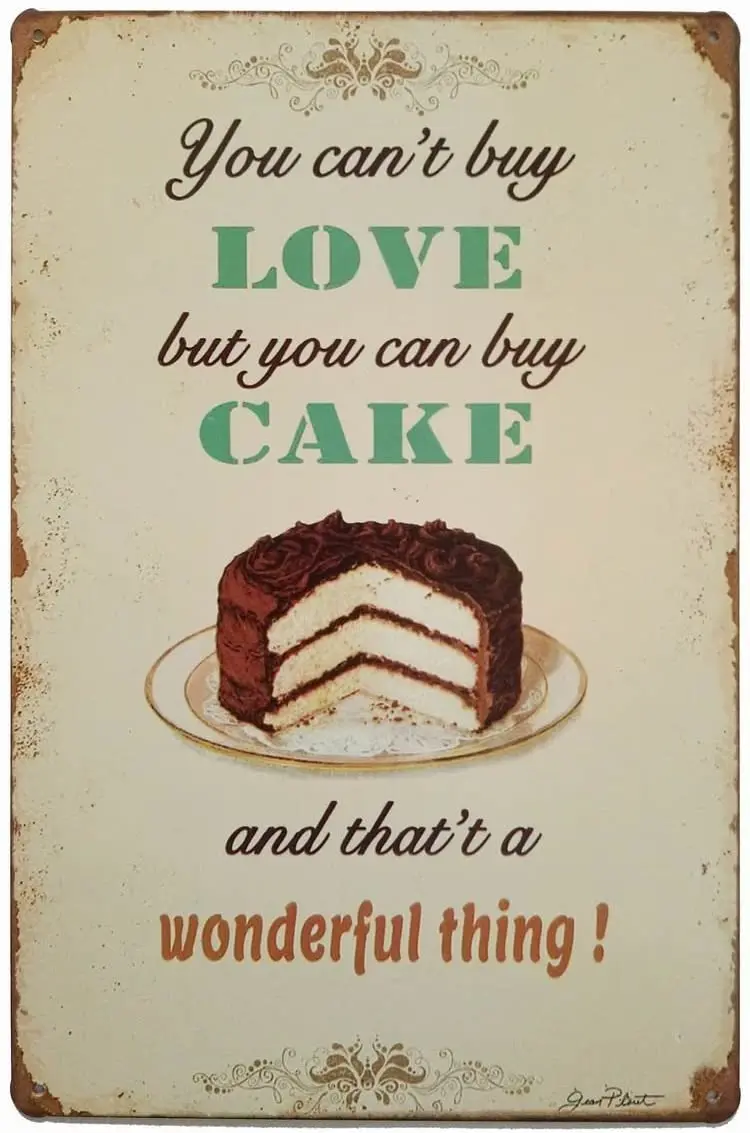 

ERLOOD You Cannot Buy Love but You Can Buy Cake Retro Vintage Tin Sign Pub Poster Metal 12x 8