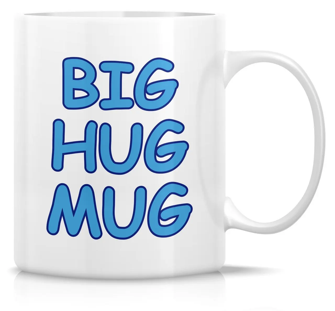 

Big Hug Mug 11 Oz Ceramic Coffee Mugs - Funny, Sarcastic, Motivational, Inspirational birthday gifts