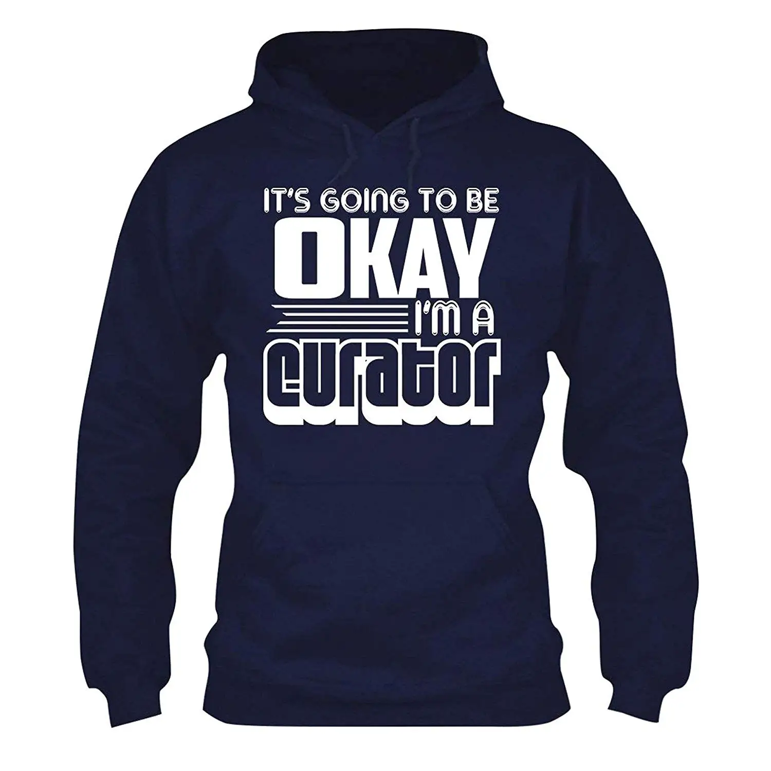 Толстовка с капюшоном Going to Be Okay Im A Curator классная футболка унисекс и длинными